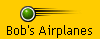 Bob's Airplanes